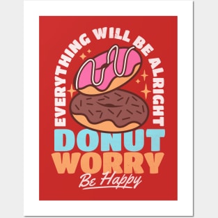 Donut Worry Everything Will Be Alright Vintage Retro Lover Posters and Art